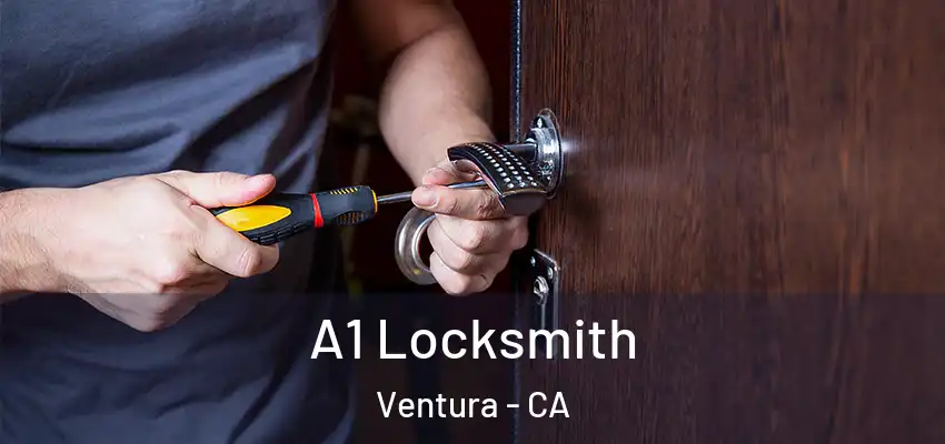 A1 Locksmith Ventura - CA