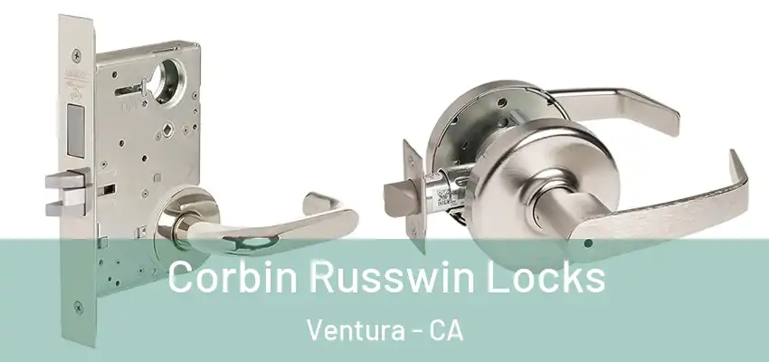 Corbin Russwin Locks Ventura - CA