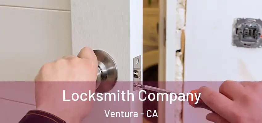  Locksmith Company Ventura - CA
