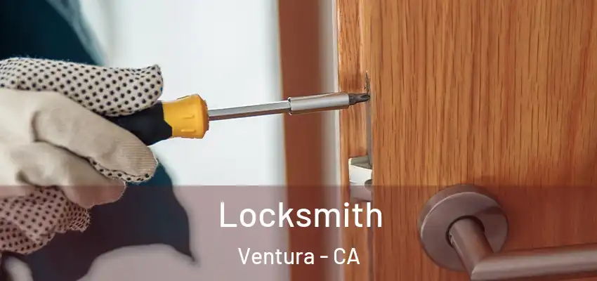  Locksmith Ventura - CA