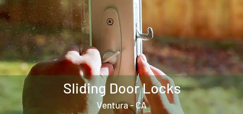  Sliding Door Locks Ventura - CA