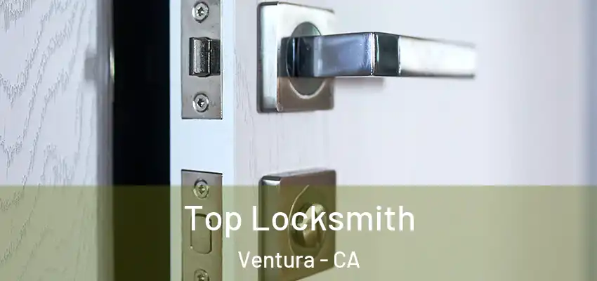  Top Locksmith Ventura - CA